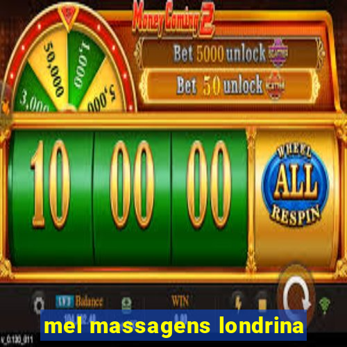 mel massagens londrina